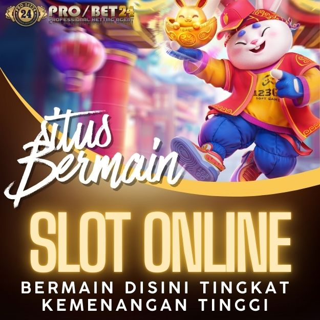PROBET24 : Link Login Alternatif Bermain Slot Game Terpopuler